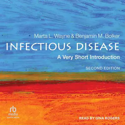 Infectious Disease: A Very Short Introduction Audibook, by Benjamin Bolker