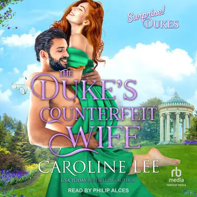 The Duke’s Counterfeit Wife Audibook, by Caroline Lee