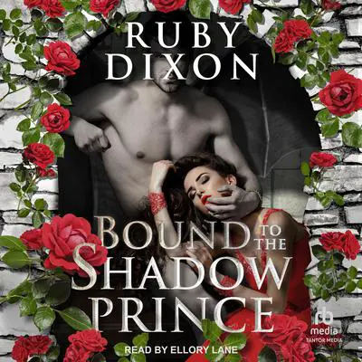 Bound to the Shadow Prince Audibook, by Ruby Dixon