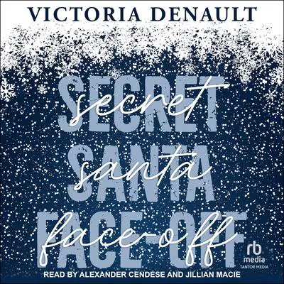 Secret Santa Face-Off Audibook, by Victoria Denault