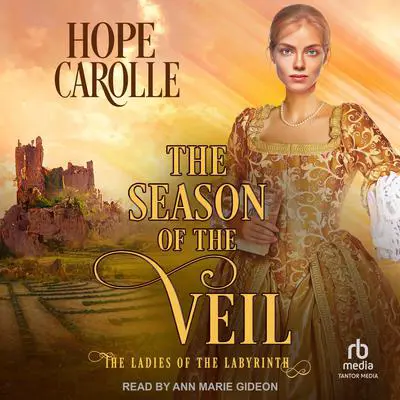 The Season of the Veil Audibook, by Hope Carolle
