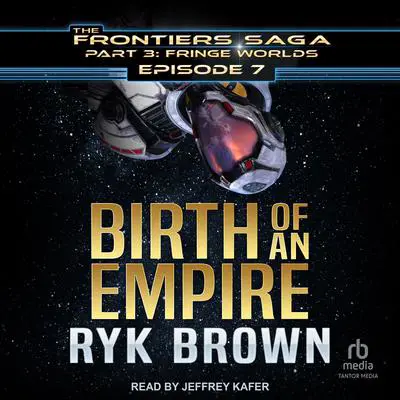 Birth of an Empire Audibook, by Ryk Brown