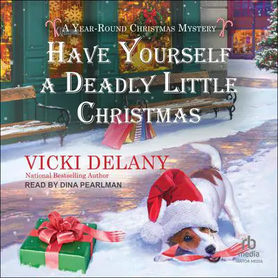 Have Yourself a Deadly Little Christmas Audibook, by Vicki Delany