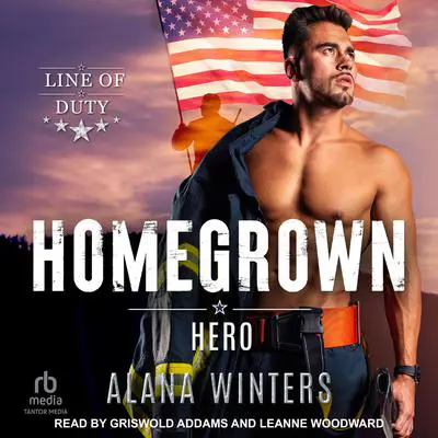 Homegrown Hero Audibook, by Alana Winters