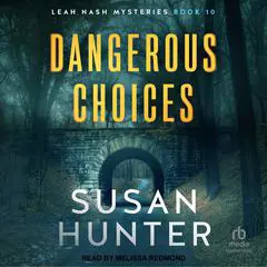 Dangerous Choices Audibook, by Susan Hunter