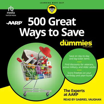 500 Great Ways to Save For Dummies Audibook, by The Experts at AARP