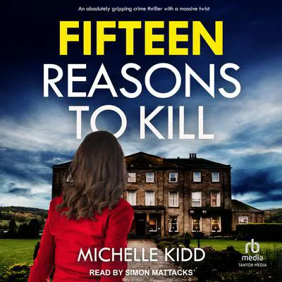 Fifteen Reasons to Kill Audibook, by Michelle Kidd