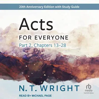 Acts for Everyone, Part 2: 20th anniversary edition Audibook, by N. T. Wright