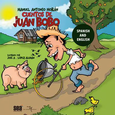 Los cuentos de Juan Bobo Audibook, by Manuel Antonio Morán