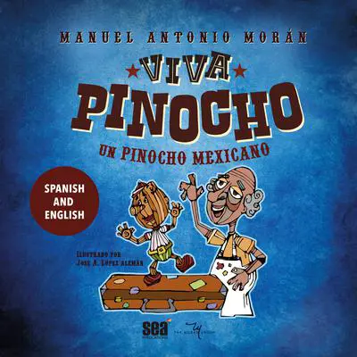 ¡Viva Pinocho! Un Pinocho mexicano Audibook, by Manuel Antonio Morán