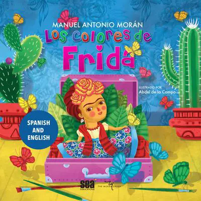 Los colores de Frida Audibook, by Manuel Antonio Morán
