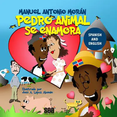 Pedro Animal se enamora Audibook, by Manuel Antonio Morán