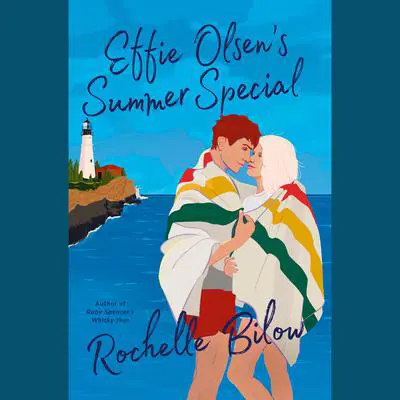Effie Olsen's Summer Special Audibook, by Rochelle Bilow