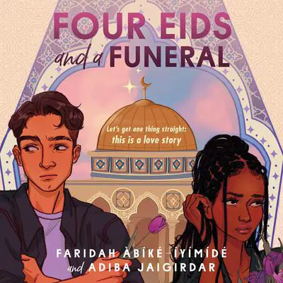 Four Eids and a Funeral Audibook, by Adiba Jaigirdar