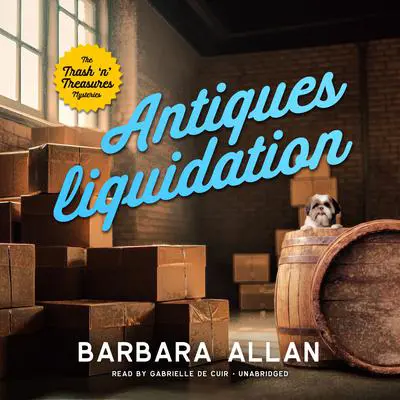 Antiques Liquidation Audibook, by Barbara Allan