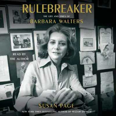 The Rulebreaker: The Life and Times of Barbara Walters Audibook, by Susan Page