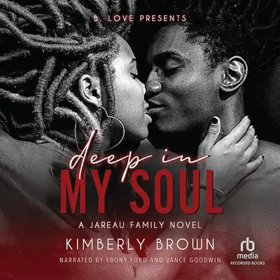 Deep in My Soul Audibook, by Kimberly Brown