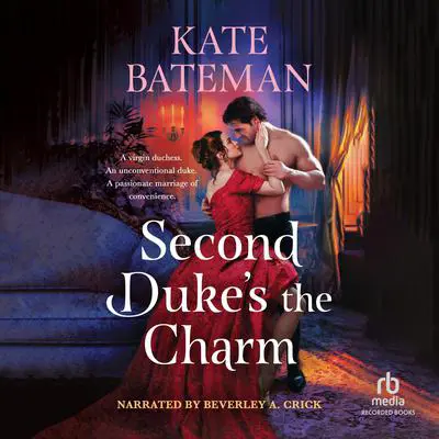 Second Duke's the Charm Audibook, by Kate Bateman