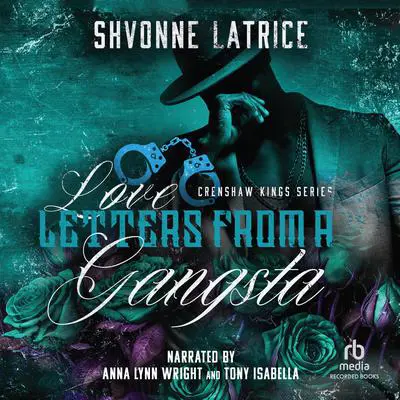 Love Letters from a Gangsta Audibook, by Shvonne Latrice