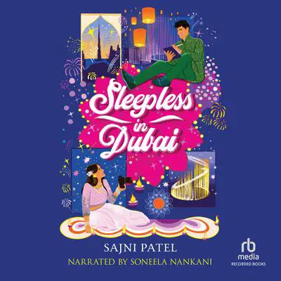 Sleepless in Dubai Audibook, by Sajni Patel