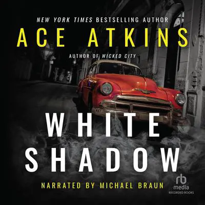 White Shadow Audibook, by Ace Atkins