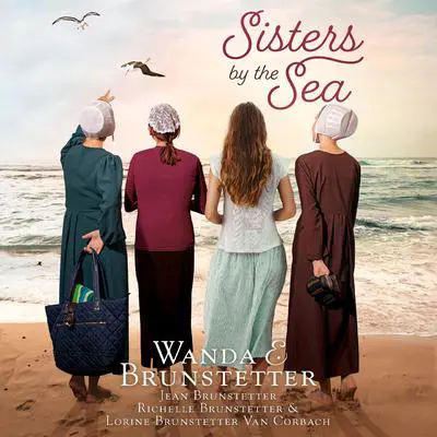 Sisters by the Sea Audibook, by Wanda E. Brunstetter