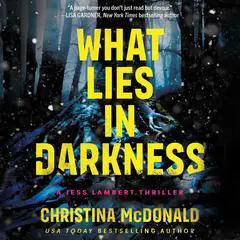 What Lies in Darkness Audibook, by Christina McDonald