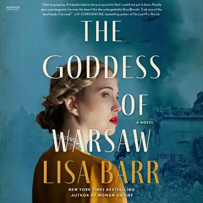 The Goddess of Warsaw: A Novel Audibook, by Lisa Barr