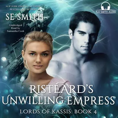 Risteard’s Unwilling Empress Audibook, by S.E. Smith