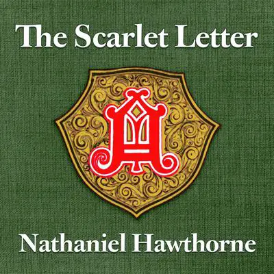 The Scarlet Letter Audibook, by Nathaniel Hawthorne