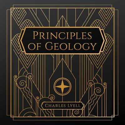Principles of Geology Audibook, by Charles Lyell