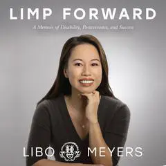 Limp Forward Audibook, by Libo Meyers