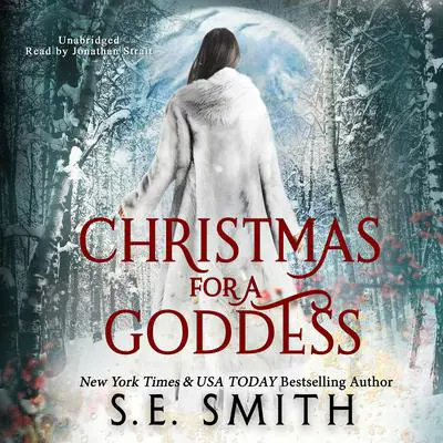 Christmas for a Goddess Audibook, by S.E. Smith