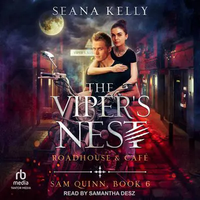 The Viper's Nest Roadhouse & Café Audibook, by Seana Kelly