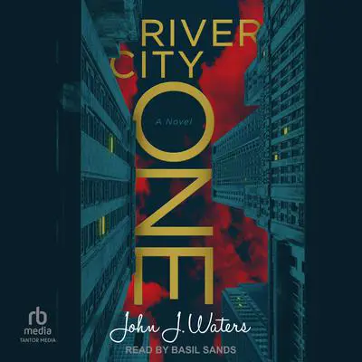 River City One: A Novel Audibook, by John J. Waters