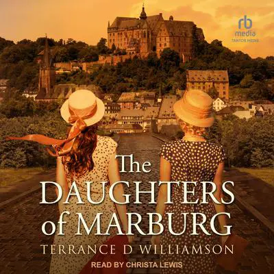 The Daughters of Marburg Audibook, by Terrance D Williamson