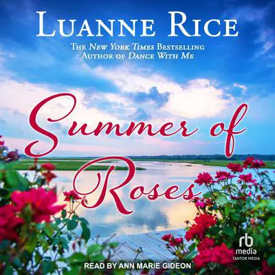 Summer of Roses Audibook, by Luanne Rice