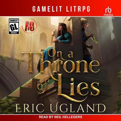 On a Throne of Lies Audibook, by Eric Ugland