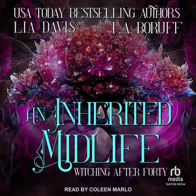 An Inherited Midlife Audibook, by Lia Davis