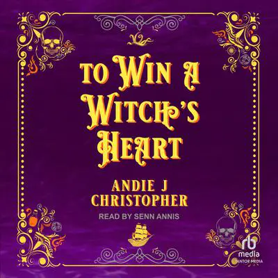 To Win a Witch's Heart Audibook, by Andie J. Christopher