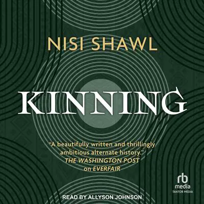 Kinning Audibook, by Nisi Shawl