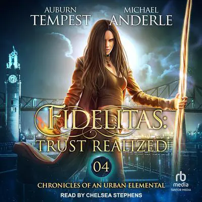Fidelitas: Trust Realized Audibook, by Michael Anderle
