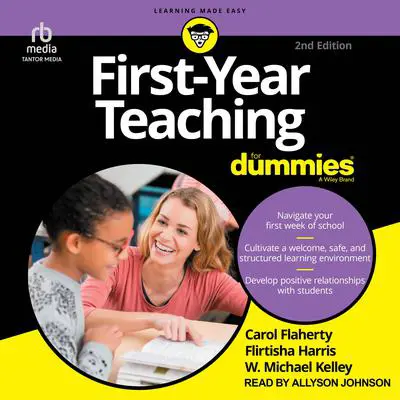 First-Year Teaching For Dummies, 2nd Edition Audibook, by Carol Flaherty