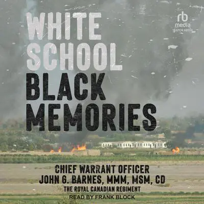White School, Black Memories Audibook, by CWO John G. Barnes