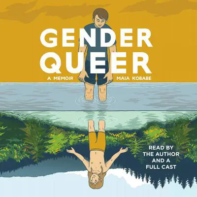 Gender Queer: A Memoir Audibook, by Maia Kobabe