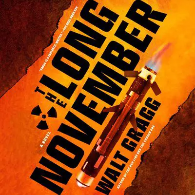 The Long November Audibook, by Walt Gragg