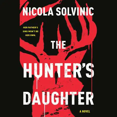 The Hunter's Daughter Audibook, by Nicola Solvinic