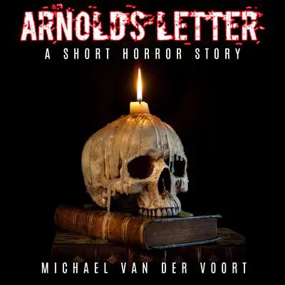 Arnolds' Letter Audibook, by Michael van der Voort