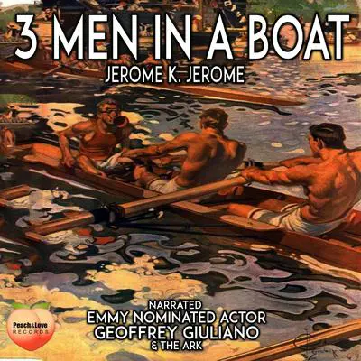 3 Men in a Boat Audibook, by Jerome K. Jerome