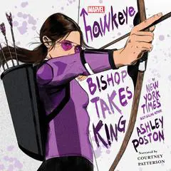 Hawkeye: Bishop Takes King Audibook, by Ashley Poston